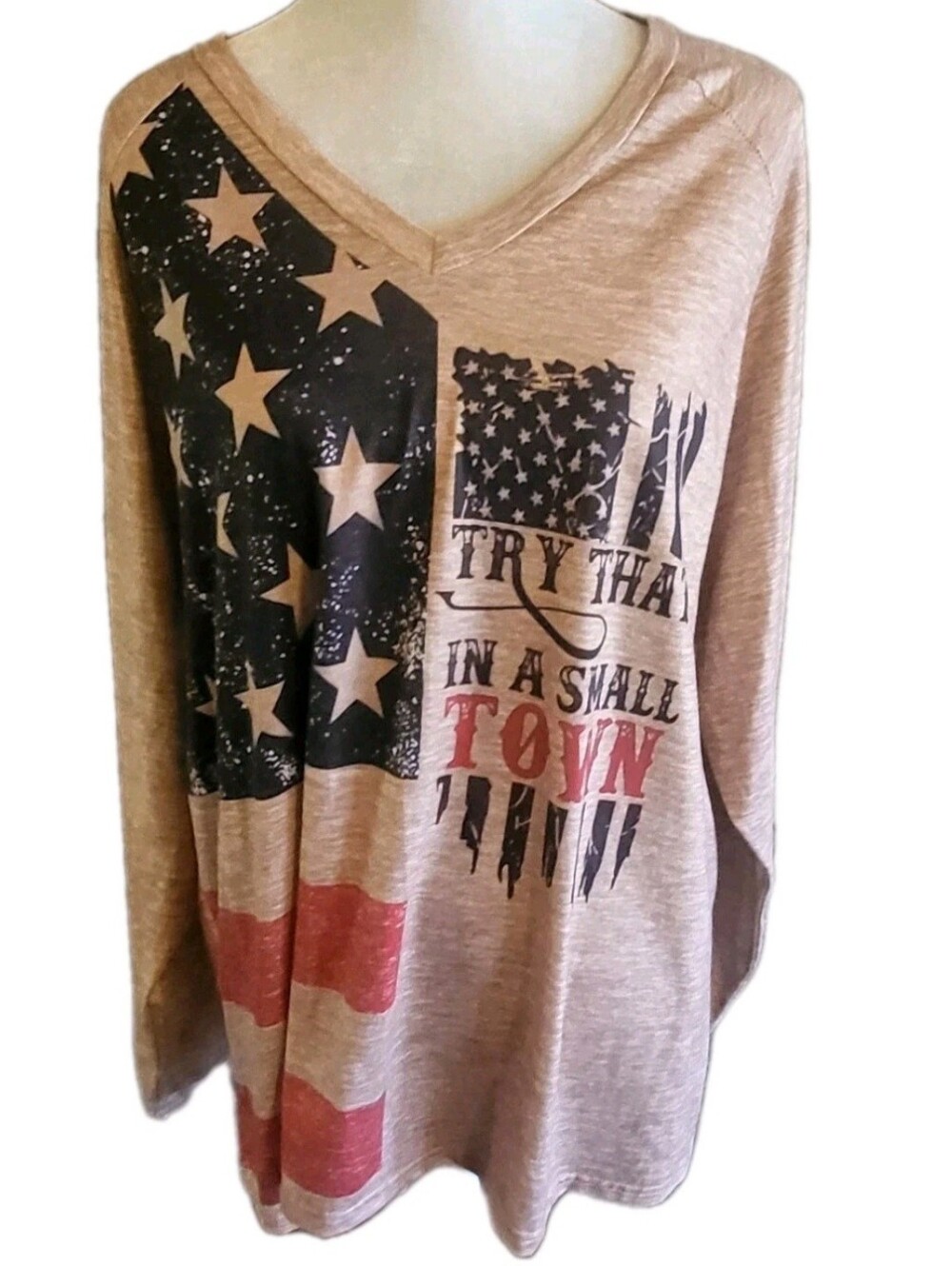 Try That in a Small Town Long Sleeve Shirt Top Size 4XL
